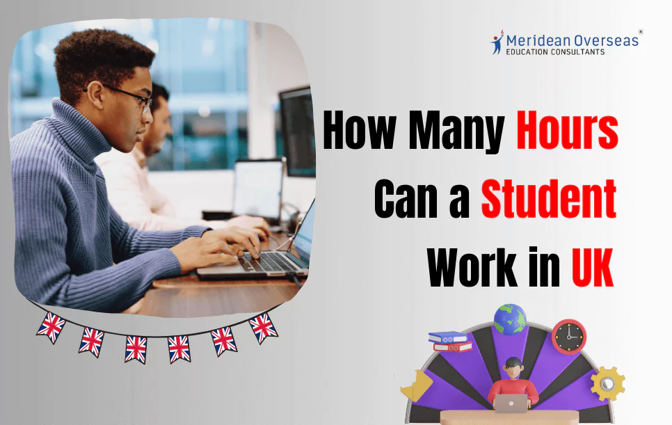 How Many Hours Can a Student Work in UK?